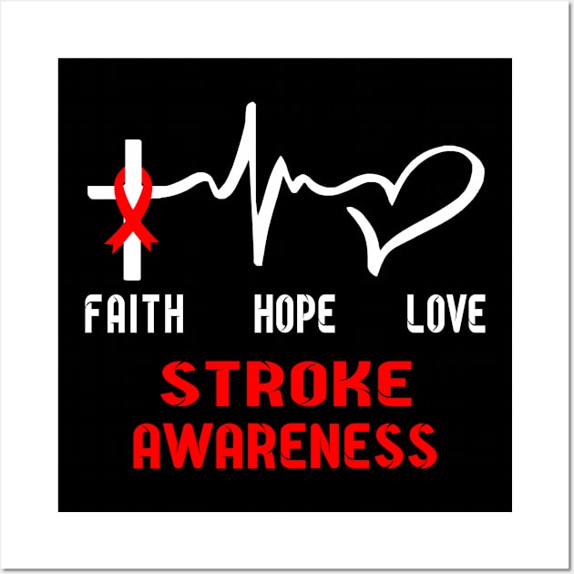 Faith Hope Love STROKE Awaneress Support STROKE Gifts Wall Art by ThePassion99